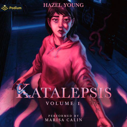 Katalepsis: Volume 1