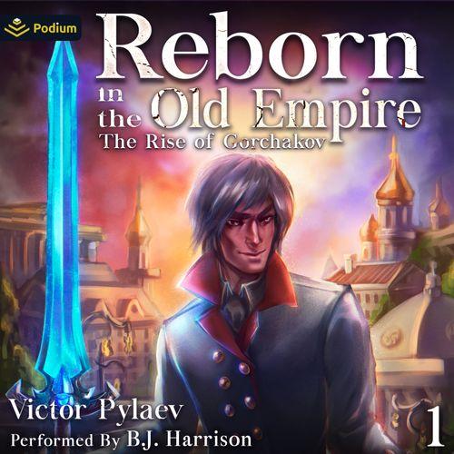 Reborn in the Old Empire