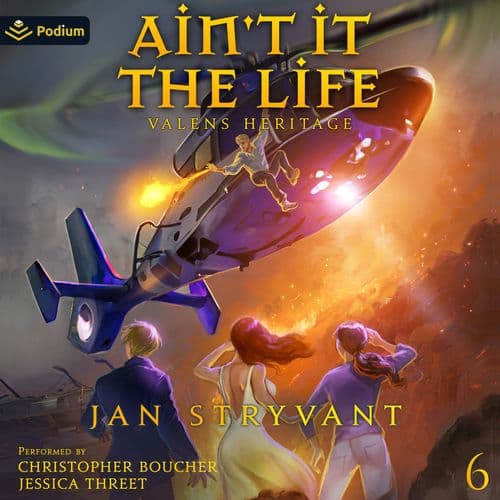 Jan Stryvant Ain't It the Life (Valens Heritage, Book 6)