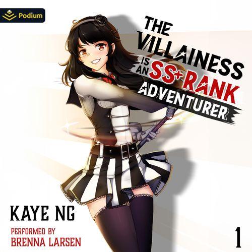 The Villainess Is an SS+ Rank Adventurer 