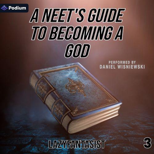 A Neet's Guide to Becoming a God 3