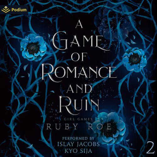 A Game of Romance and Ruin