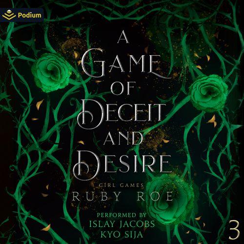 A Game of Deceit and Desire