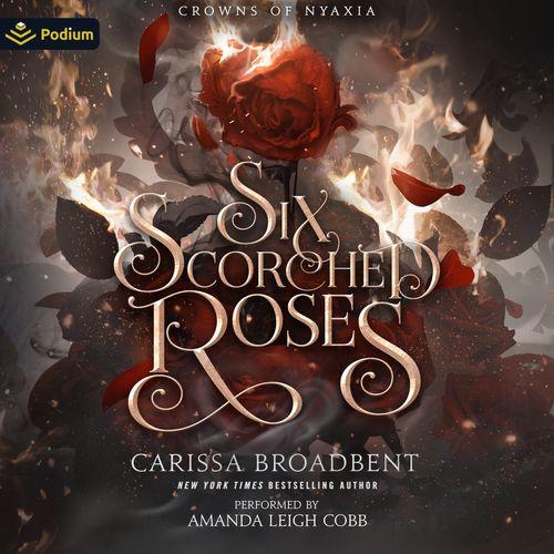 Six Scorched Roses