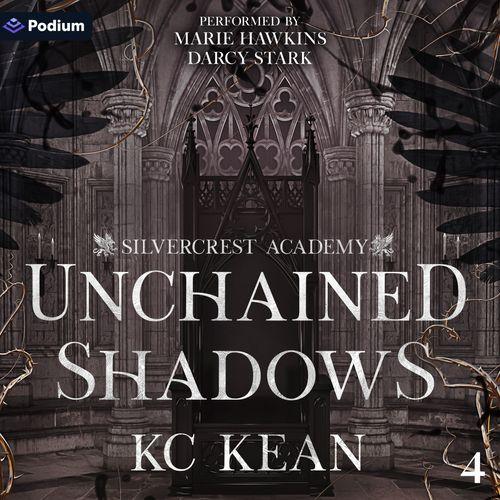 Unchained Shadows