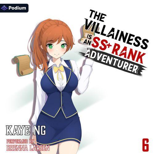 The Villainess Is an SS+ Rank Adventurer 6