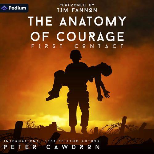 The Anatomy of Courage