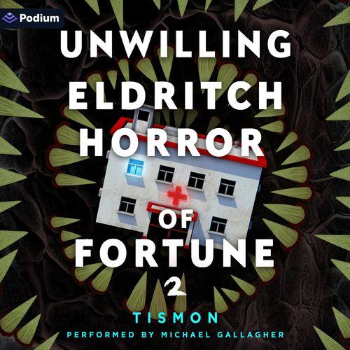 Unwilling Eldritch Horror of Fortune 2
