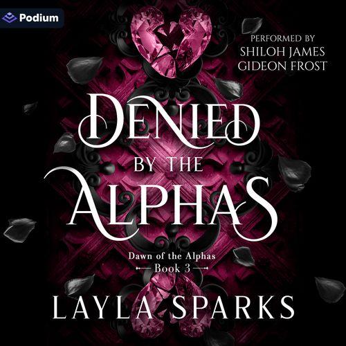 Denied by the Alphas