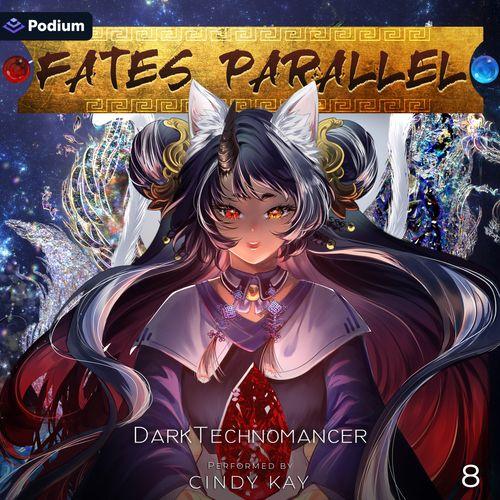 Fates Parallel: Vol. 8 Part 1