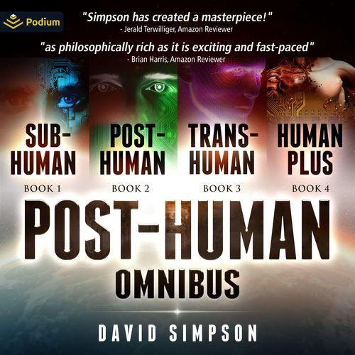 The Post-Human Omnibus