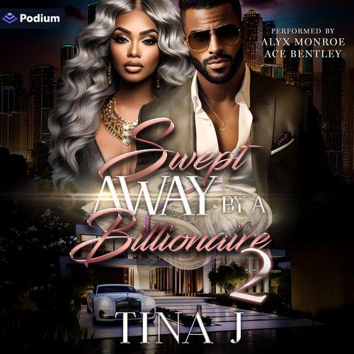 Swept Away by a Billionaire 2