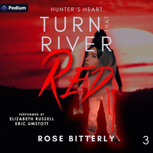 Turn That River Red