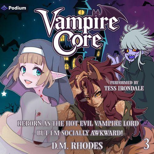 Reborn as the Hot Evil Vampire Lord, But I'm Socially Awkward: Volume 3