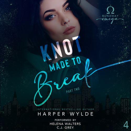 Knot Made to Break: Part Two