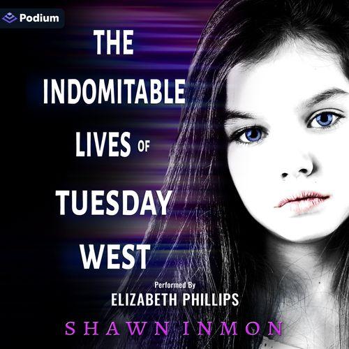 The Indomitable Lives of Tuesday West