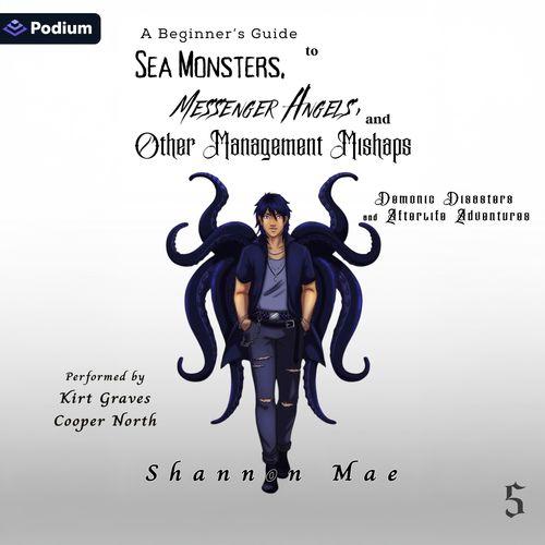 A Beginner's Guide to Sea Monsters, Messenger Angels, and Other Management Mishaps