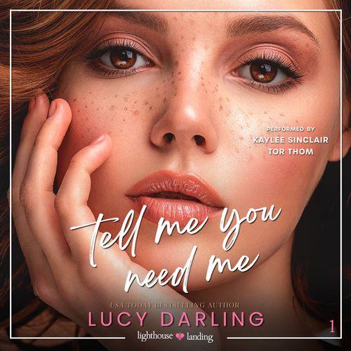 Tell Me You Need Me