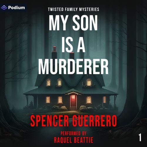 My Son Is a Murderer