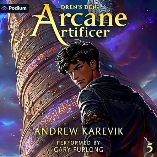 Andrew Karevik Arcane Artificer 5 (Dren's Den, Book 5)