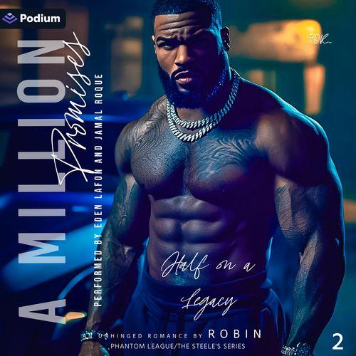 A Million Promises: An Unhinged Romance: Half on a Legacy