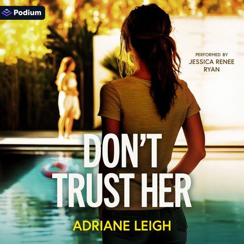 Don't Trust Her