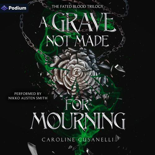 A Grave Not Made for Mourning