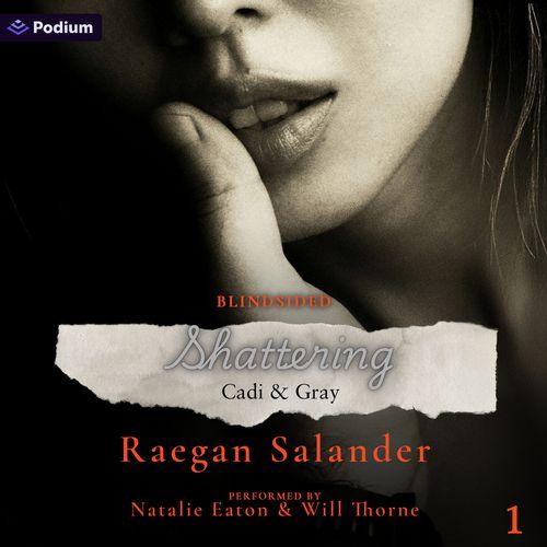 Shattering: Cadi & Gray