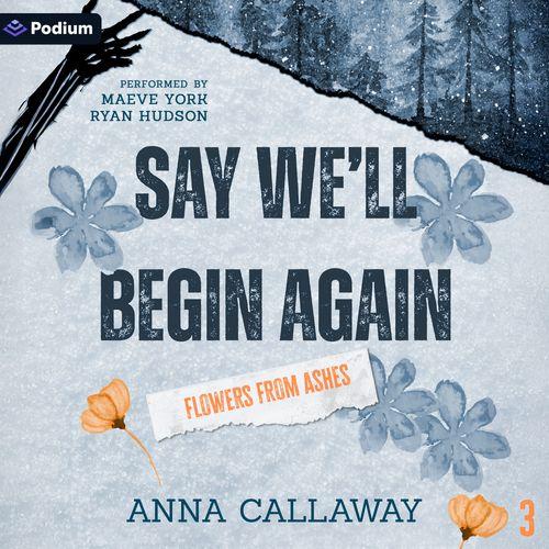 Say We'll Begin Again