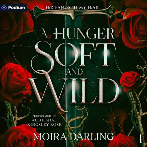 A Hunger Soft and Wild