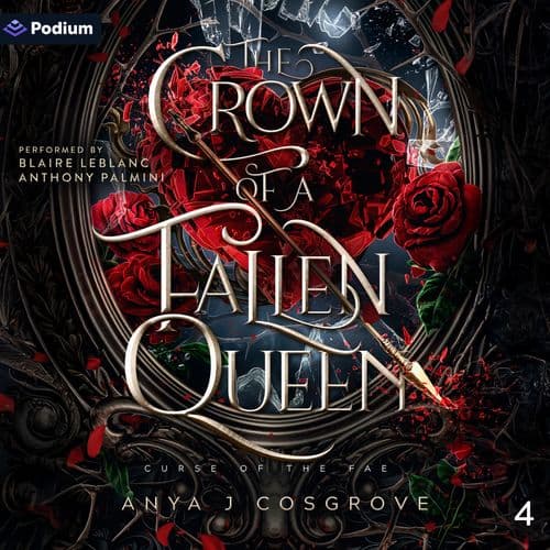 The Crown of a Fallen Queen - Audiobook | Podium Entertainment