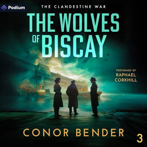 The Wolves of Biscay