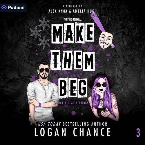 Make Them Beg
