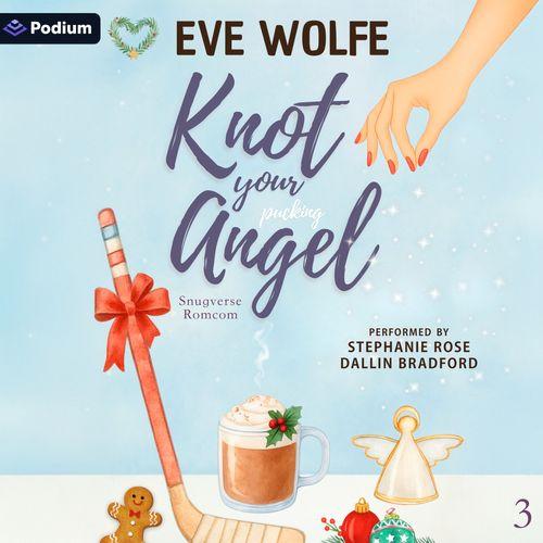 Knot Your Pucking Angel