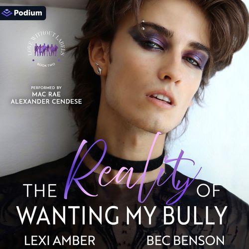 The Reality of Wanting My Bully