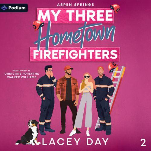 My Three Hometown Firefighters