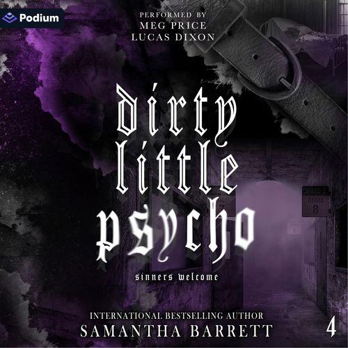 Dirty Little Psycho