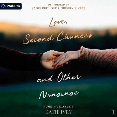 Love, Second Chances and Other Nonsense