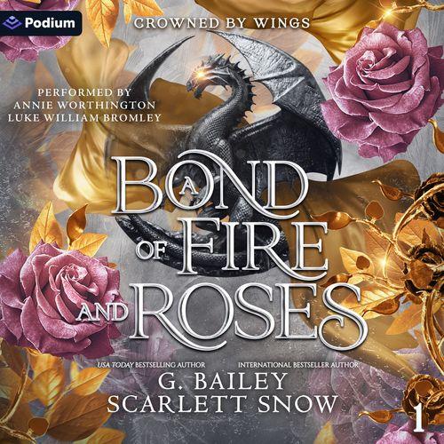 A Bond of Fire and Roses