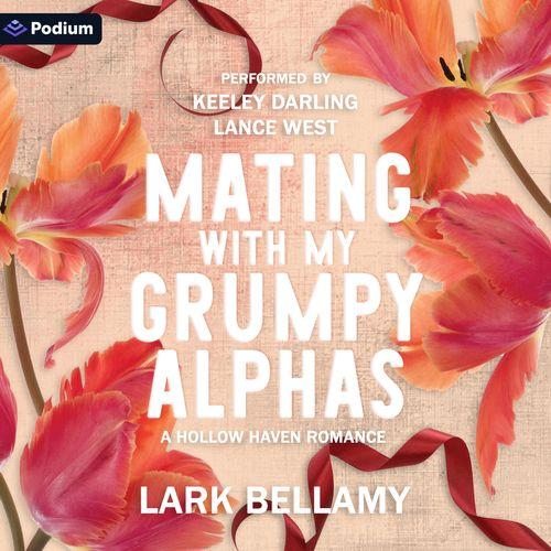Mating with My Grumpy Alphas