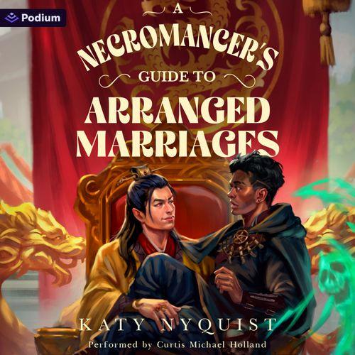  Necromancer's Guide to Arranged Marriages