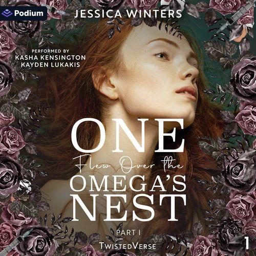 One Flew Over the Omega's Nest: Part One