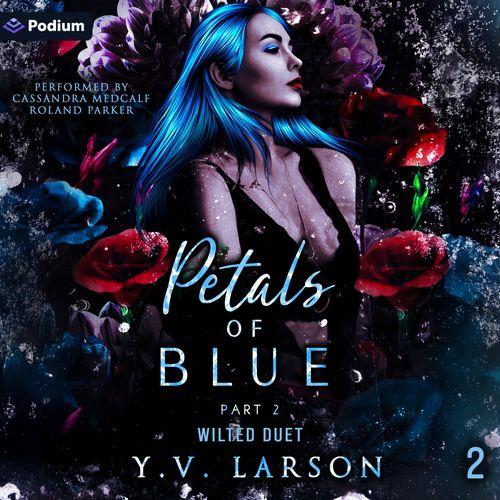 Petals of Blue: Part Two