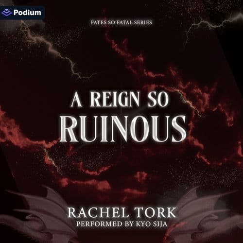 A Reign So Ruinous