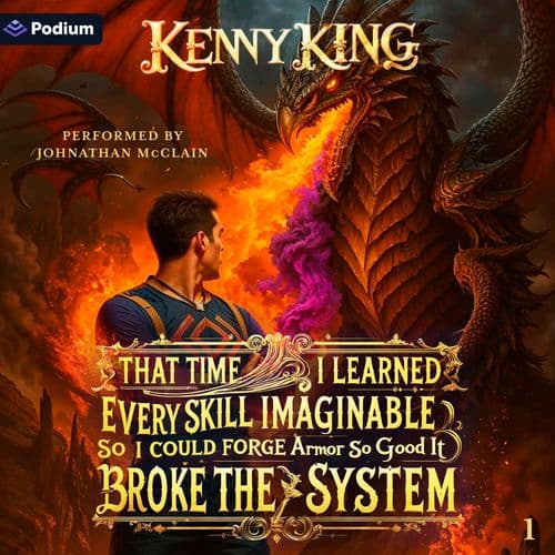 That Time I Learned Every Skill Imaginable So I Could Forge Armor So Good It Broke the System