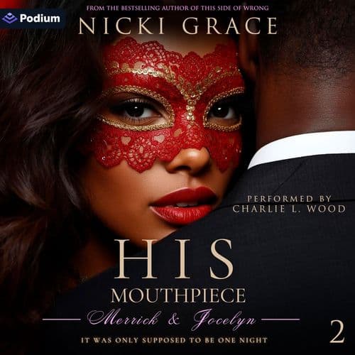 His Mouthpiece: The Prequel