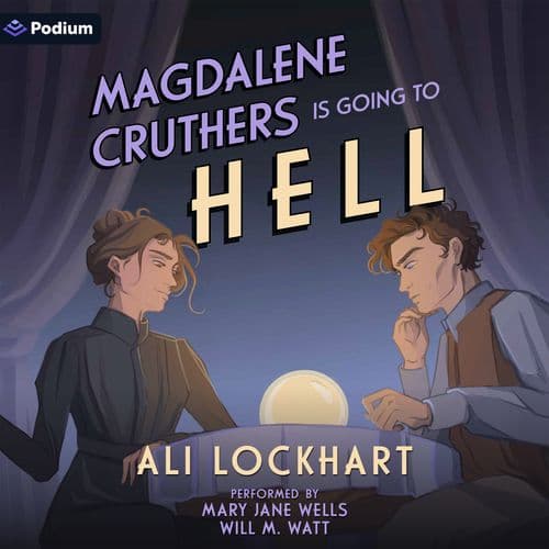 Magdalene Cruthers Is Going to Hell