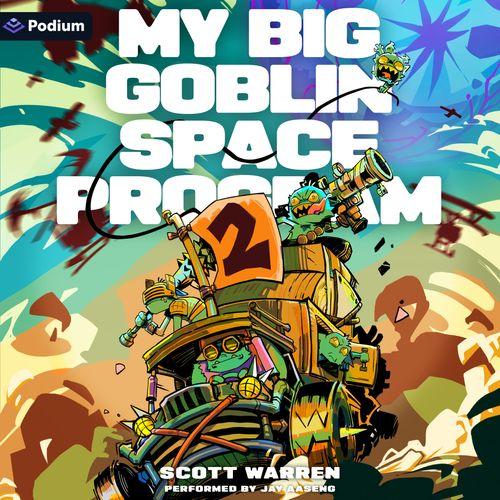 My Big Goblin Space Program 2