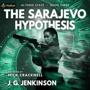 The Sarajevo Hypothesis