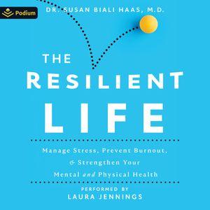 The Resilient Life